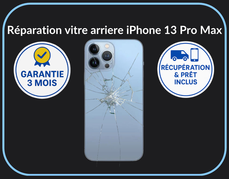 Réparation vitre arrière iPhone 13 Pro Max