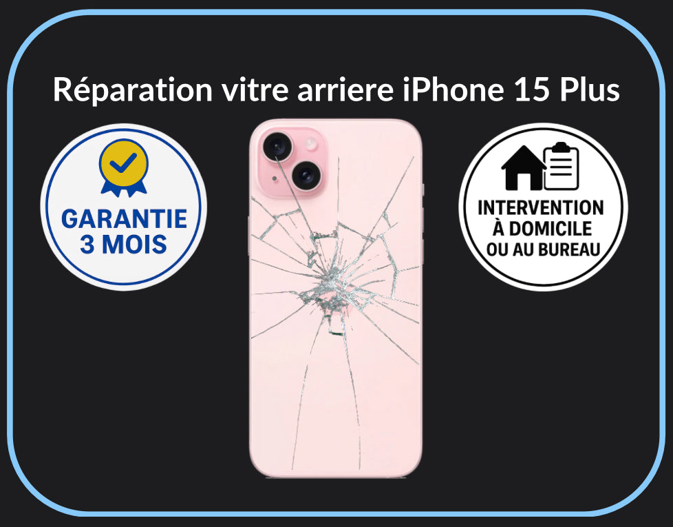 Réparation vitre arrière iPhone 15 Plus