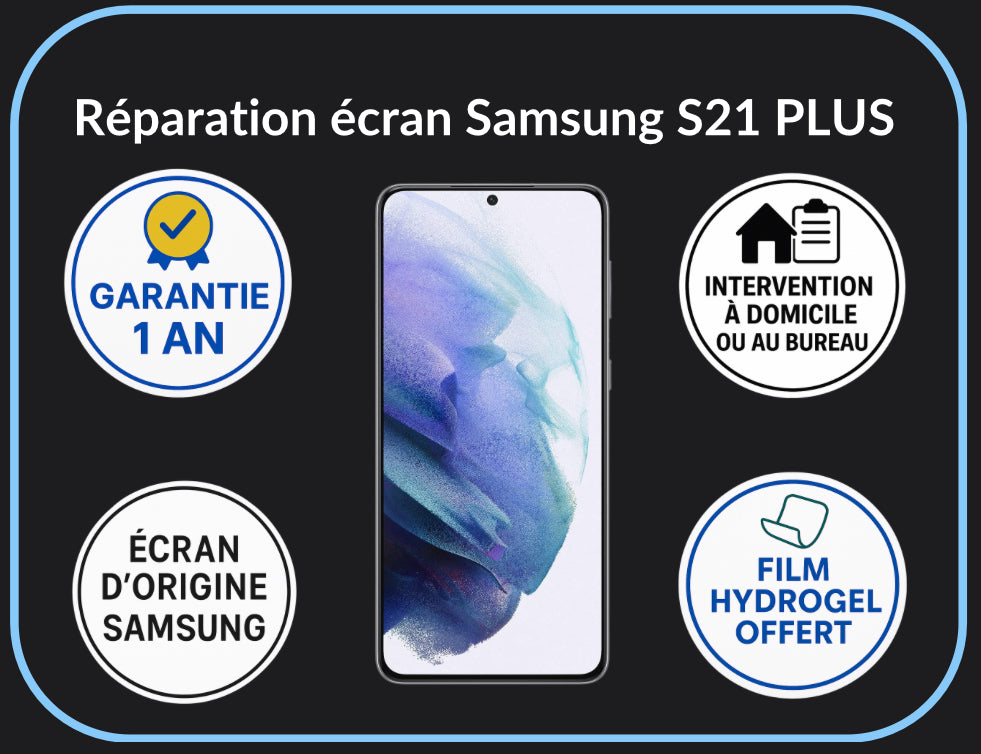 Réparation écran S21 PLUS - Original Plus