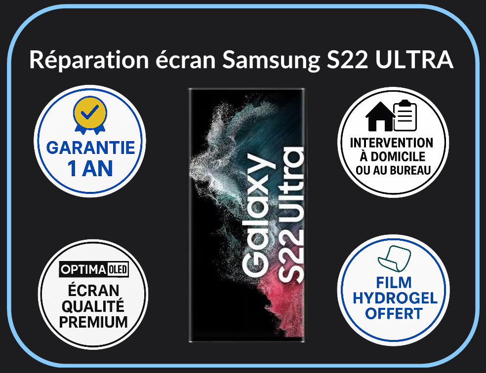 Réparation écran S22 ULTRA - Optima (OLED)