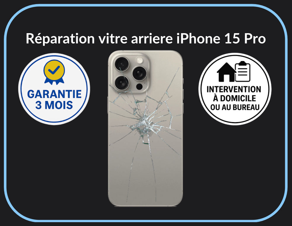 Réparation vitre arrière iPhone 15 Pro